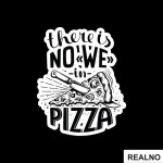 There is No WE In Pizza - Hrana - Food - Nalepnica