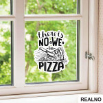 There is No WE In Pizza - Hrana - Food - Nalepnica