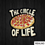 The Circle Of Life - Pizza - Hrana - Food - Nalepnica