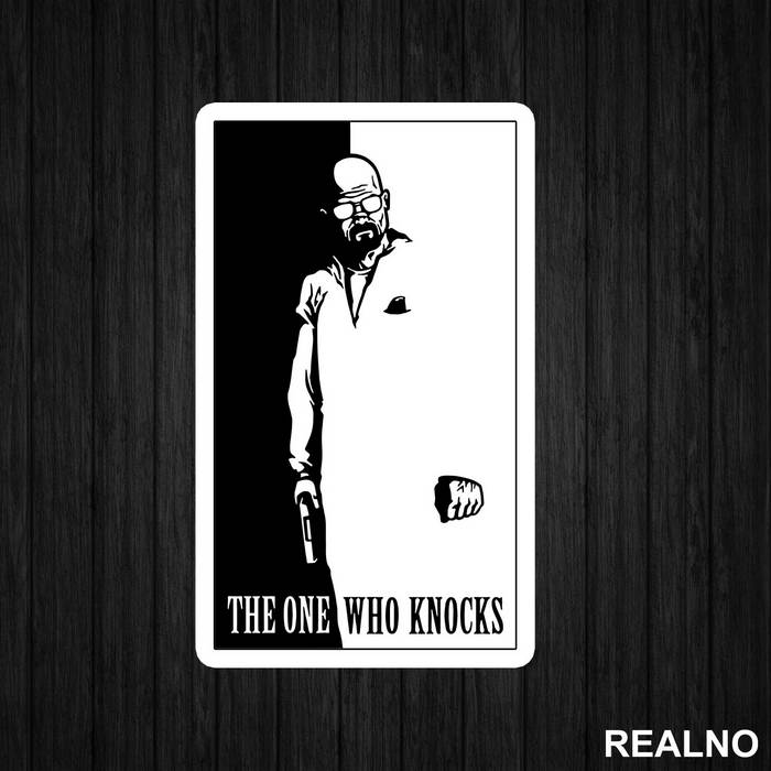 The One Who Knocks - Walter White - Breaking Bad - Nalepnica