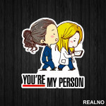 You're My Person - Grey's Anatomy - Nalepnica