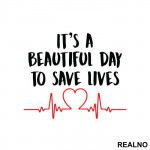 It's a Beautiful Day To Save Lives - Grey's Anatomy - Nalepnica