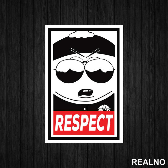 Eric Cartman Respect - South Park - Nalepnica