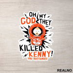 Oh My God They Killed Kenny You Bastards - South Park - Nalepnica