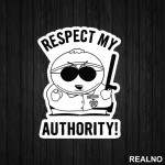 Respect My Authority - South Park - Nalepnica