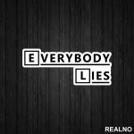Everybody Lies - House - Nalepnica