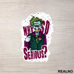 Why So Serious Illustration - Joker - Nalepnica