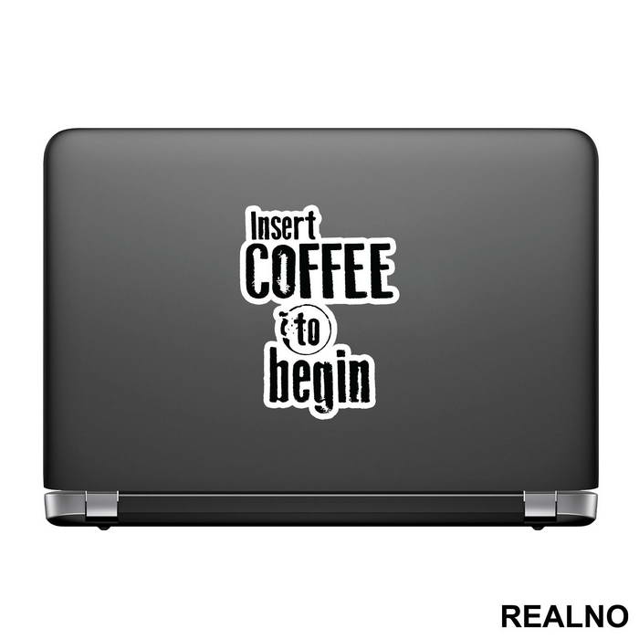Insert Coffee To Begin - Engineer - Nalepnica