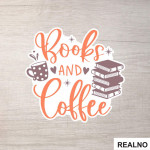 Books And Coffee - Books - Čitanje - Knjige - Nalepnica