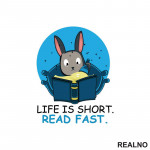 Life Is Short. Read Fast - Books - Rabbit - Čitanje - Knjige - Nalepnica