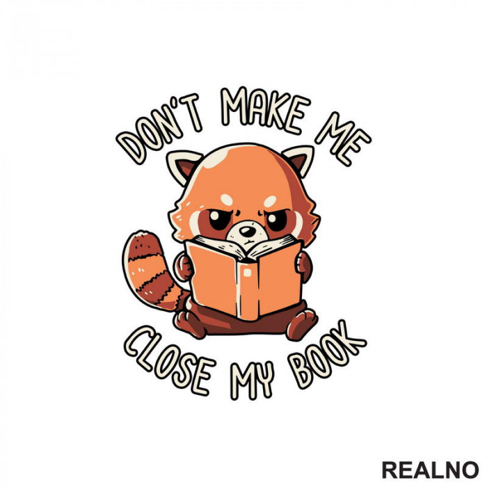 Don't Make Me Close My Book - Panda - Books - Čitanje - Knjige - Nalepnica