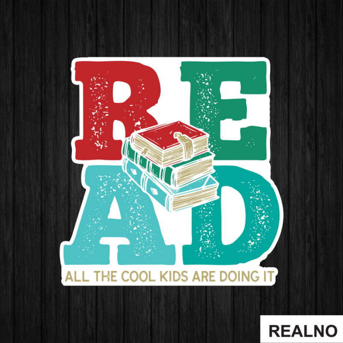 Read All The Cool Kids Are Doing It - Books - Čitanje - Knjige - Nalepnica
