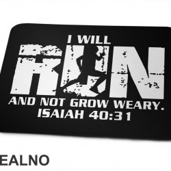 I Will Run And Not Grow Weary - Trčanje - Running - Podloga za miš