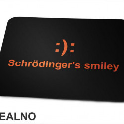 Schrodinger's Smile - Humor - Podloga za miš