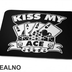 Kiss My Ace - Poker - Podloga za miš