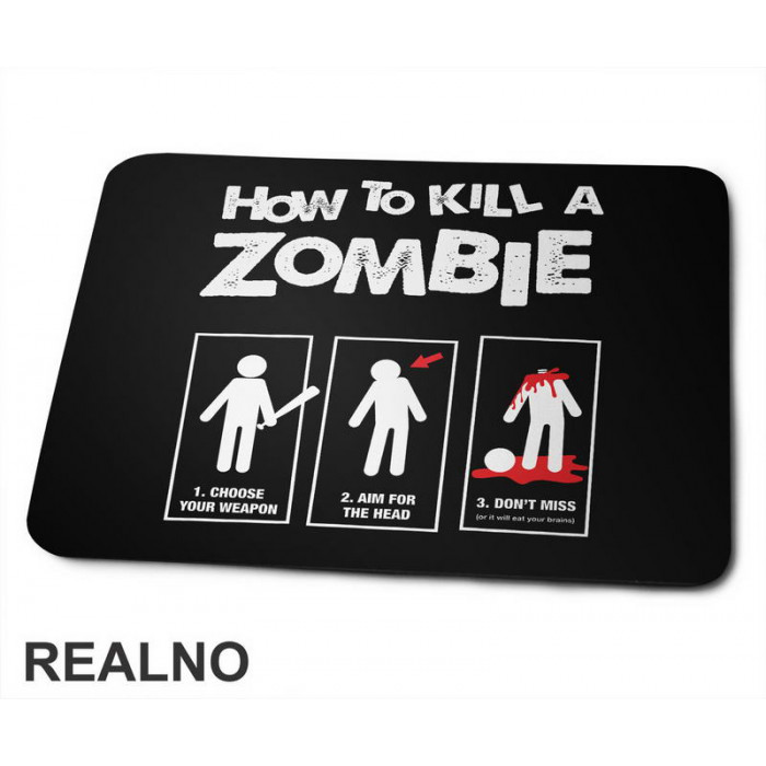 How To Kill A Zombie - Humor - Podloga za miš