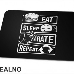 Eat, Sleep, Karate, Repeat - Podloga za miš