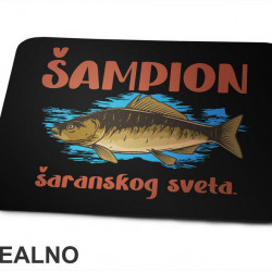 Šampion Šaranskog Sveta - Pecanje - Fishing - Podloga za miš