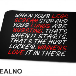 When Your Legs Scream Stop - Motivation - Quotes - Podloga za miš