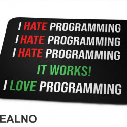 Programming - Hate - Love - Geek - Podloga za miš