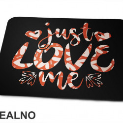 Just Love Me - Ljubav - Podloga za miš Just Love Me - Ljubav - Podloga za miš
