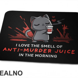 Anti Murder Juice - Coffee - Kafa - Podloga za miš
