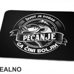 Život Je Dobar, Pecanje Ga Čini Boljim - Podloga za miš
