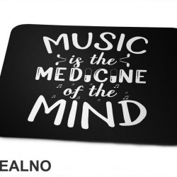 Music Is The Medicine Of The Mind - Muzika - Podloga za miš