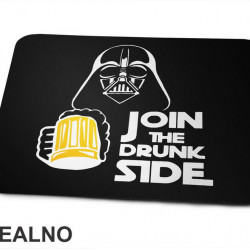 Join The Drunk Side - Darth Vader - Humor - Podloga za miš Join The Drunk Side - Darth Vader - Humor - Podloga za miš