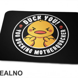 Duck You - Ljuto Pače - Životinje - Podloga za miš Duck You - Ljuto Pače - Životinje - Podloga za miš