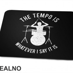 The Tempo Is - Drummer - Music - Podloga za miš