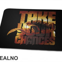 Take Your Chances - D&D - Dungeons And Dragons - Podloga za miš