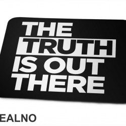 The Truth Is Out There - Big - The X-Files - Podloga za miš