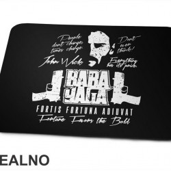 People Don't Change, Times Change - John Wick - Podloga za miš People Don't Change, Times Change - John Wick - Podloga za miš