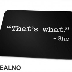 That's What - The Office - Podloga za miš