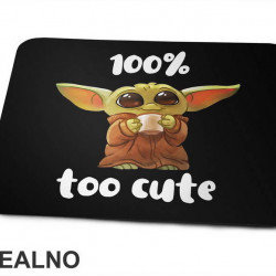 Too Cute - Baby Yoda - Mandalorian - Star Wars - Podloga za miš