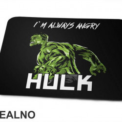 Half Portrait - I'm Always Angry - Hulk - Avengers - Podloga za miš