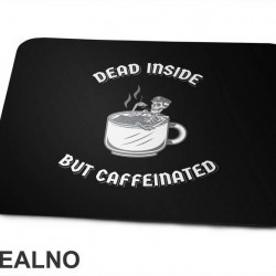 Dead Inside - Coffee - Kafa - Podloga za miš