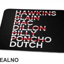 Hawkins - Blain - Mac - Dillon - Billy - Poncho - Dutch - Predator - Podloga za miš