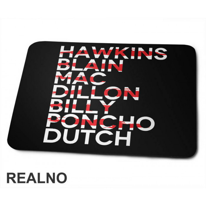 Hawkins - Blain - Mac - Dillon - Billy - Poncho - Dutch - Predator - Podloga za miš