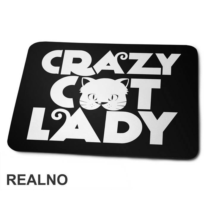 Crazy Cat Lady - Mačke - Cat - Podloga za miš