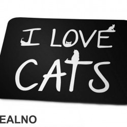 I Love Cats - Mačke - Cat - Podloga za miš