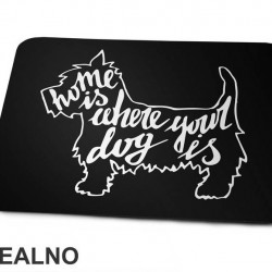 Home Is Where Your Dog Is - Pas - Dog - Podloga za miš