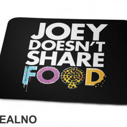 Joey Doesn't Share Food - Colorful - Friends - Prijatelji - Podloga za miš