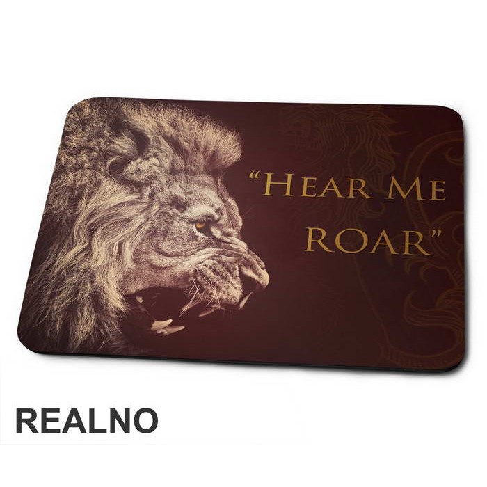 Hear Me Roar - House Lannister Motto - Game Of Thrones - GOT - Podloga za miš