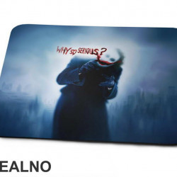 Why So Serious - Blue - Joker - Podloga za miš Why So Serious - Blue - Joker - Podloga za miš