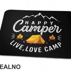 Happy Camper Live, Love Camp - Planinarenje - Kampovanje - Priroda - Nature - Podloga za miš