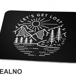 Let's Get Lost - Planinarenje - Kampovanje - Priroda - Nature - Podloga za miš