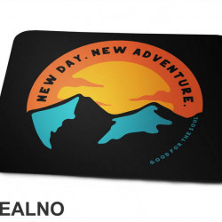 New Day New Adventure - Planinarenje - Kampovanje - Priroda - Nature - Podloga za miš