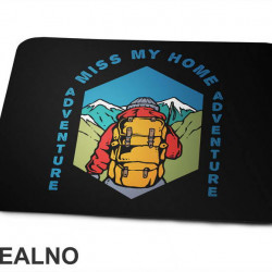 Miss My Home - Planinarenje - Kampovanje - Priroda - Nature - Podloga za miš
